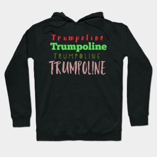 Trumpoline Hoodie